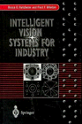 Intelligent Vision Systems For Industry 2nd Edition Bruce G Batchelor Paul F Whelan