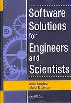 Software Solutions For Engineers And Scientists Julio Sanchez Maria P Canton