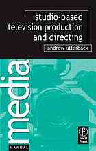 Studio Television Production And Directing Andrew Hicks Utterback