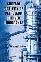 Surface Activity Of Petroleum Derived Lubricants Lilianna Z Pillon