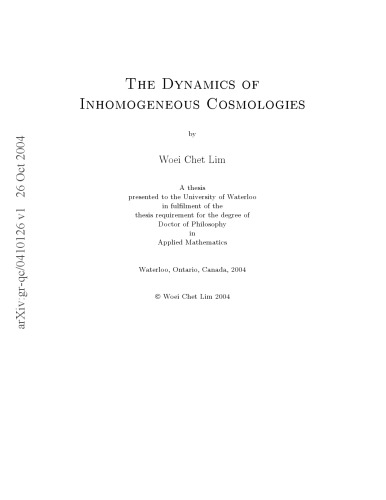 The Dynamics Of Inhomogeneous Cosmologies Woei Chet Lim University Of Waterloo Dept Of Applied Mathematics