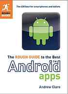 The Rough Guide To The Best Android Apps The 400 Best For Smartphones And Tablets Andrew Clare