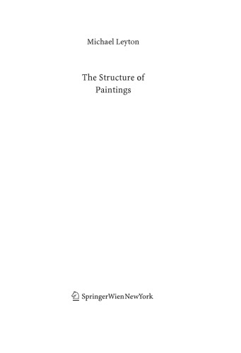 The Structure Of Paintings Michael Leyton