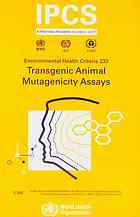 Transgenic Animal Mutagenicity Assays U Wahnschaffe United Nations Environment Programme International Labour Organisation World Health Organization Interorganization Programme For The Sound Management Of Chemicals Et Al All Authors