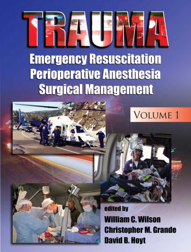 Trauma Emergency Resuscitation Perioperative Anesthesia Surgical Management Volume 1 William C Wilson