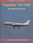 Tupolev Tu104 Aeroflots First Jetliner E Gordon
