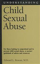 Understanding Child Sexual Abuse Edward L Rowan