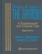 Werner Ingbars The Thyroid A Fundamental And Clinical Text 9th Ed Sidney C Werner Sidney H Ingbar Lewis E Braverman Robert D Utiger