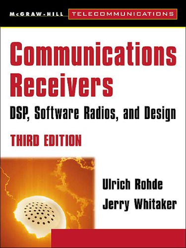 Communications Receivers Dsp Software Radios And Design 3rd Ulrich L Rohde Jerry C Whitaker