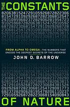 The Constants Of Nature From Alpha To Omegathe Numbers That Encode The Deepest Secrets Of The Universe 1st American Ed John D Barrow