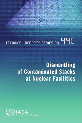 Dismantling Of Contaminated Stacks At Nuclear Facilities International Atomic Energy Agency