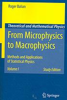 From Microphysics To Macrophysics Methods And Applications Of Statistical Physics Roger Balian