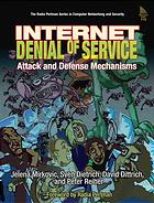 Internet Denial Of Service Attack And Defense Mechanisms Jelena Mirkovic Et Al