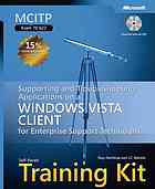 Mcitp Selfpaced Training Kit Exam 70622 Supporting And Troubleshooting Applications On A Windows Vista Client For Enterprise Support Technicians Anthony Northrup J C Mackin Microsoft Corporation