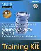 Mcitp Selfpaced Training Kit Exam 70623 Supporting And Troubleshooting Applications On A Windows Vista Client For Consumer Support Technicians Anil Desai
