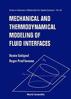 Mechanical And Thermodynamical Modeling Of Fluid Interfaces Renee Gatignol Roger Prudhomme