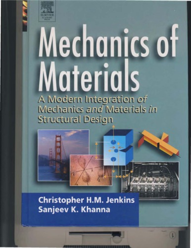 Mechanics Of Materials A Modern Integration Of Mechanics And Materials In Structural Design C H Jenkins Sanjeev Khanna