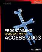 Programming Microsoft Office Access 2003 Core Reference Rick Dobson