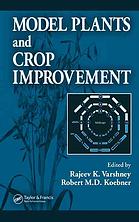 Model Plants And Crop Improvement R K Varshney Robert Koebner