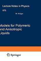 Models For Polymeric And Anisotropic Liquids Martin Kroger