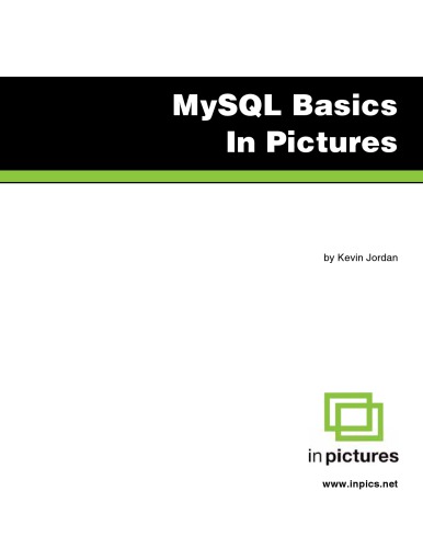 Mysql Basics In Pictures Kevin Jordan