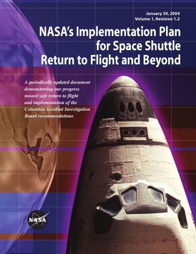 Nasas Implementation Plan For Space Shuttle Return To Flight And Beyond United States National Aeronautics And Space Administration