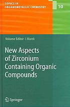 New Aspects Of Zirconium Containing Organic Compounds Ilan Marek