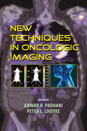 New Techniques In Oncologic Imaging Anwar Padhani