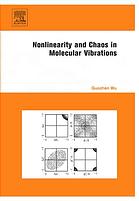 Nonlinearity And Chaos In Molecular Vibrations Guozhen Wu