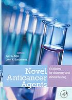 Novel Anticancer Agents Strategies For Discovery And Clinical Testing Alex A Adjei John K Buolamwini
