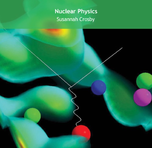 Nuclear Physics Susannah Crosby