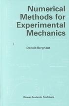 Numerical Methods For Experimental Mechanics D G Berghaus