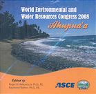 World Environmental And Water Resources Congress 2008 Ahupuaa May 1216 2008 Honolulu Hawaii 2nd Ed Roger William Babcock Raymond Walton American Society Of Civil Engineers Environmental And Water Resources Institute Us