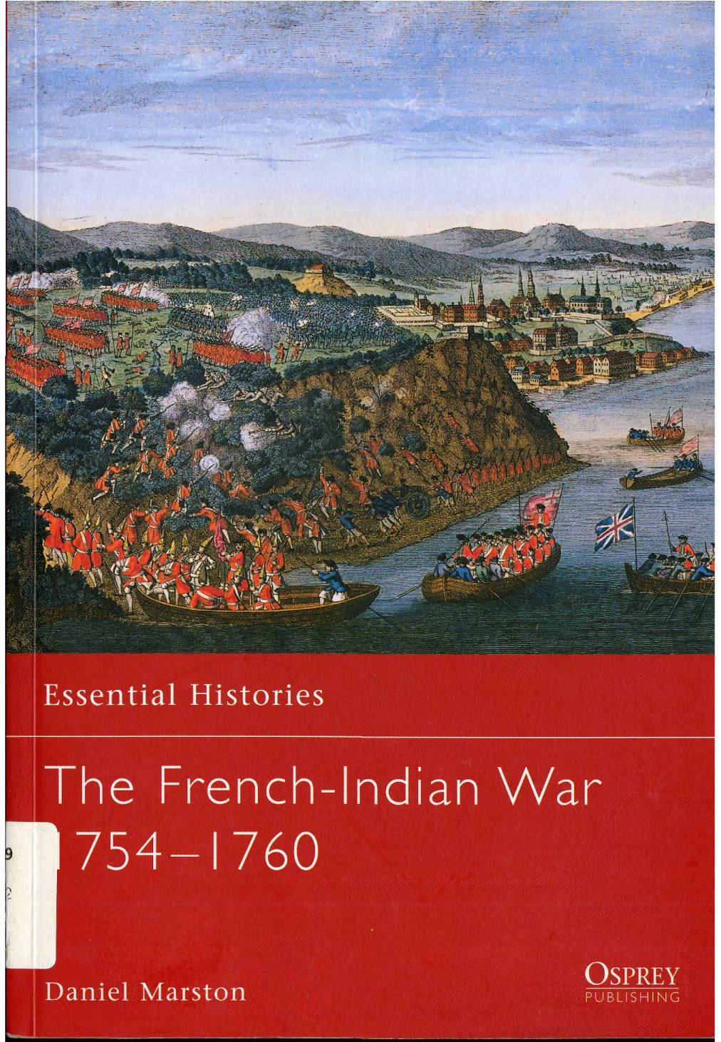 The Frenchindian War 17541760 Daniel Marston