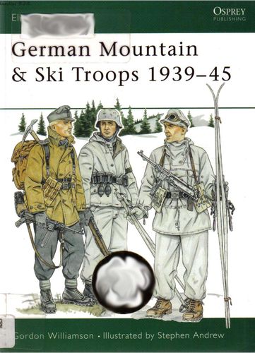 German Mountain Ski Troops 193945 Osprey Elite 63 Reprinted Gordon Williamson