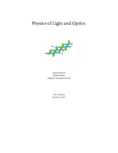 Physics Of Light And Optics Justin Peatross Michael Ware