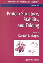 Protein Structure Stability And Folding Kenneth P Murphy