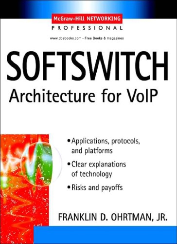 Softswitch Architecture For Voip Frank Ohrtman