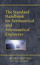 The Standard Handbook For Aeronautical And Astronautical Engineers Mark Davies