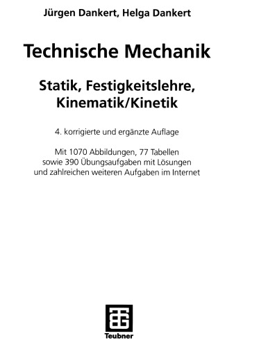 Technische Mechanik Statik Festigkeitslehre Kinematikkinetik 4th Ed Jurgen Dankert Helga Dankert
