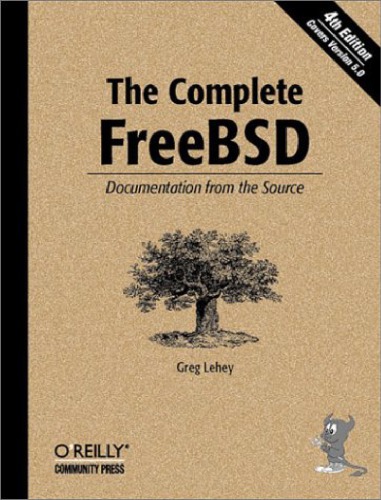 The Complete Freebsd Documentation From The Source Greg Lehey