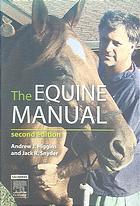 The Equine Manual 2nd Ed Andrew Higgins Jack R Snyder