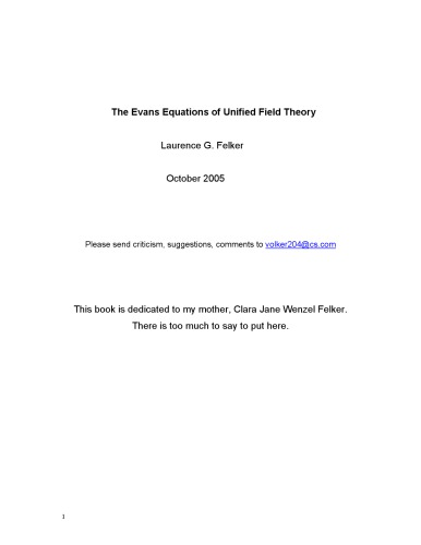 The Evans Equations Of Unified Field Theory Laurence G Felker