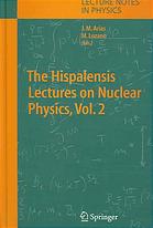 The Hispalensis Lectures On Nuclear Physics Vol 2 J M Arias M Lozano
