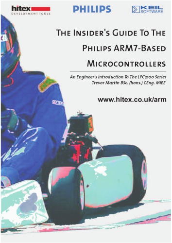 The Insiders Guide To The Philips Arm7based Microcontrollers An Engineers Introduction To The Lpc2100 Series T P Martin
