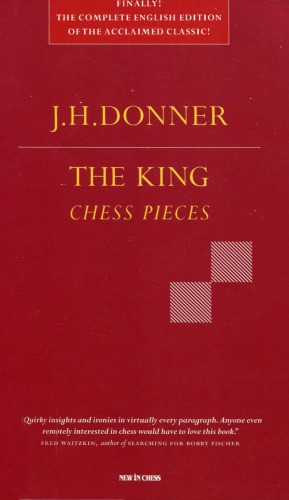 The King Chess Pieces J H Donner Richard De Weger Tim Krabbe Et Al