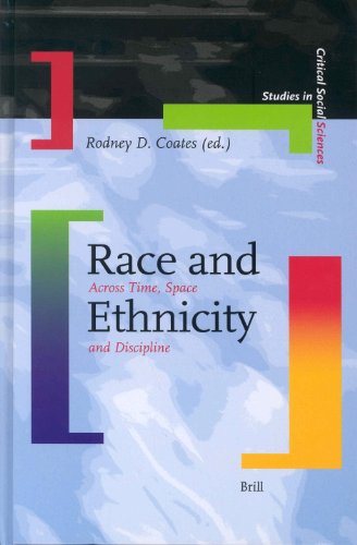 Race And Ethnicity Across Time Space And Discipline 1st Edition Rodney D Coates