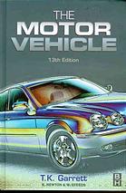 The Motor Vehicle 13th Ed T K Garrett K Newton W Steeds