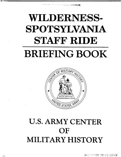 Wildernessspotsylvania Staff Ride Briefing Book Center Of Military History