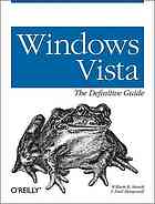 Windows Vista The Definitive Guide 1st Ed William R Stanek